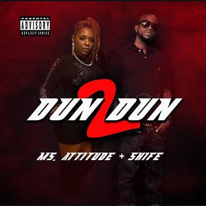 DUN DUN 2 (feat. SHIFE) [Explicit]