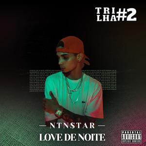 Trilha #2: Love de Noite (Explicit)