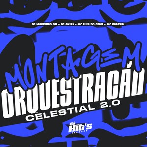 Montagem Orquestração Celestial 2.0 (Explicit)