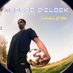 MADRID O'CLOCK (feat. MADRIDIANS & POTMO) [Explicit]