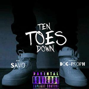 Ten Toes Down (feat. Big Savo) (Explicit)