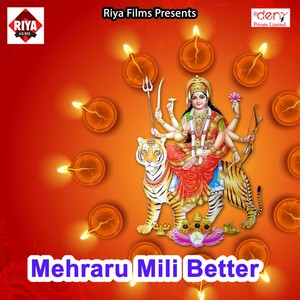 Mehraru Mili Better