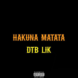 Hakuna Matata (Explicit)