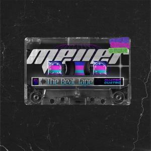 MEYER: the beat tape (Explicit)