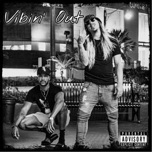 Vibin' Out(feat. Hundo Benji & Spell Rell) (Explicit)