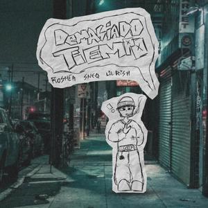 DEMASIADO TIEMPO (Explicit)