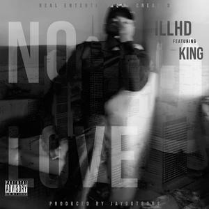 No Love (feat. King) [Explicit]