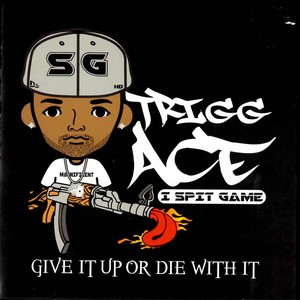 Give It up or Die with It (Explicit)