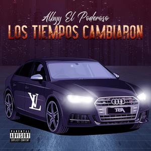 Los Tiempos Cambiaron (Explicit)