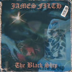 The Black Ship (Explicit)