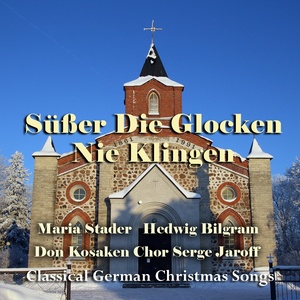 Süßer Die Glocken Nie Klingen (Classical German Christmas Songs)