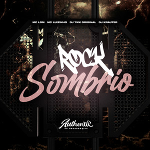 Rock Sombrio (Explicit)