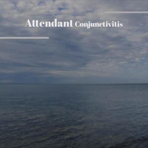 Attendant Conjunctivitis