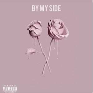 By My Side (Explicit)