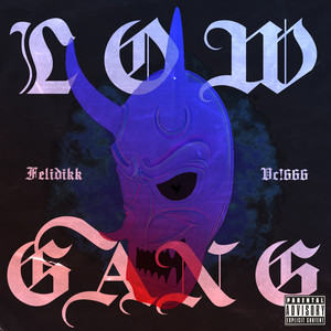 Low Gang (Explicit)