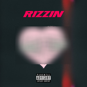 Rizzin (Explicit)