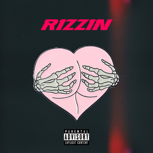 Rizzin (Explicit)