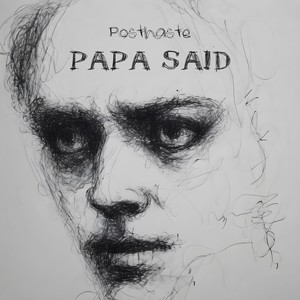 Papa Said (Explicit)