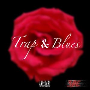 Trap & Blues