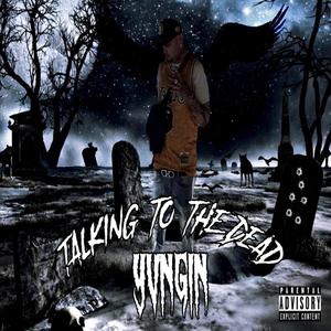 TALKING TO THE DEAD (Explicit)