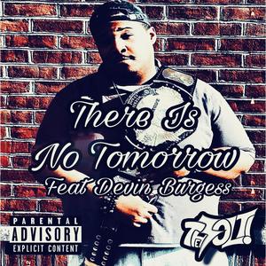 There Is No Tomorrow (feat. Devin Burgess) (Explicit)