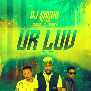 Ur Luv (feat. Eronz B & Chigzii) (Explicit)