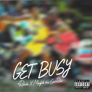 Get Busy (Explicit)