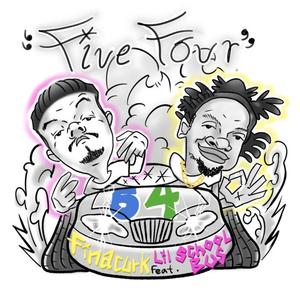 FiveFour (feat. Lil SchoolBus)
