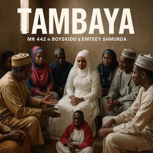 Tambaya (feat. Boyskido & Emteey Shmurda)