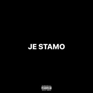 JE STAMO (Explicit)