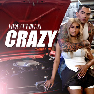 Crazy (Explicit)