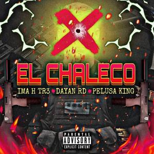 EL CHALECO (feat. Pelusa King & Dayan RD)