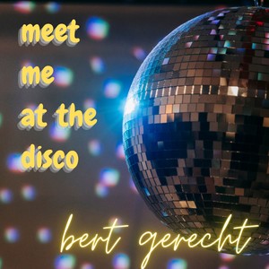 Meet Me at the Disco (Club Mix)