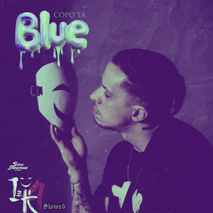 Copo ta Blue (Slowed)