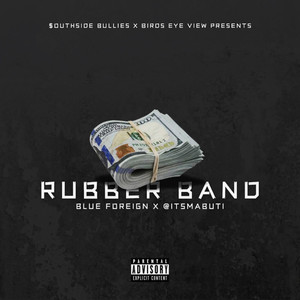 Rubber Band (Explicit)