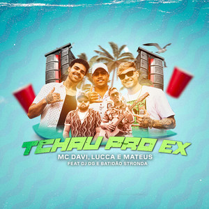 Tchau Pro Ex (Explicit)
