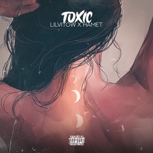 Toxic (Explicit)