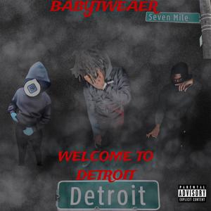 Welcome To Detroit (Explicit)