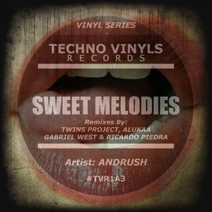 Sweet Melodies (Gabriel West & Ricardo Piedra Remix)