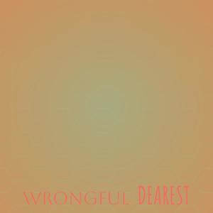 Wrongful Dearest