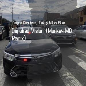 Impaired Vision (Monkey MO Remix)