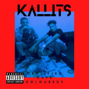 KALLITS (feat. Certified Cape Coloureds) [Explicit]