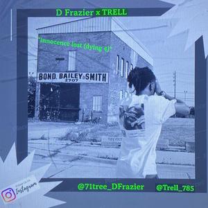 innocence lost(feat. Trell) (Explicit)