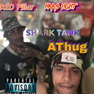 Shark Tank (feat. RED PILLAR & Haas Light) (Explicit)