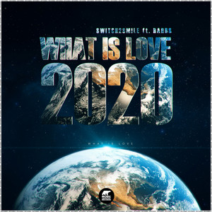 What Is Love 2020 (Radio Edit)