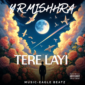 Tere Layi (Explicit)