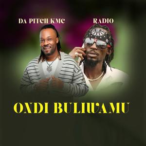 Ondi Buliwamu. (feat. Radio & Weasel)