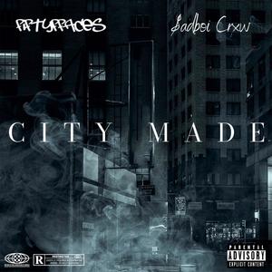 City Made (feat. $adboi Crxw) (Explicit)