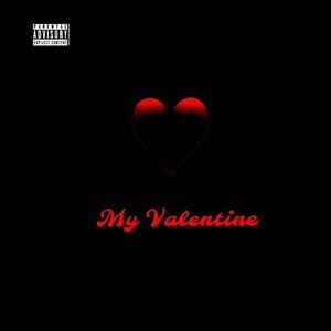 My Valentine (Explicit)