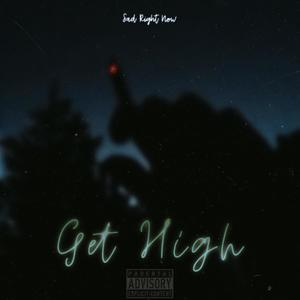 Get High (Explicit)